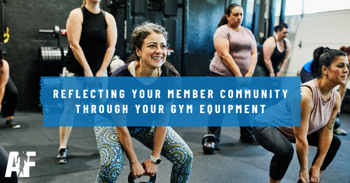 Reflecting Your Member Community Through Your Gym Equipment